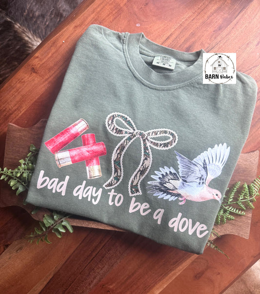 BAD DAY TO BE A DOVE